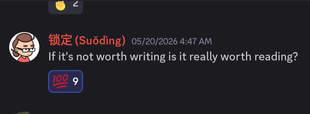 Tsoding quote: "If it's not worth writing is it really worth reading?"